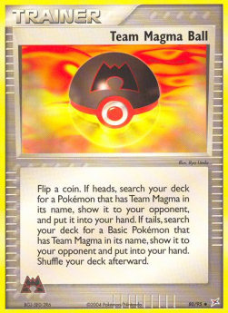 Team Magma Ball [EX Team Magma vs Team Aqua] (MA-080)